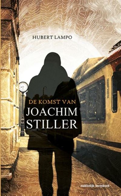 De Komst Van Joachim Stiller