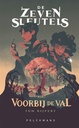 De Zeven Sleutels Deel 2: Voorbij De Val