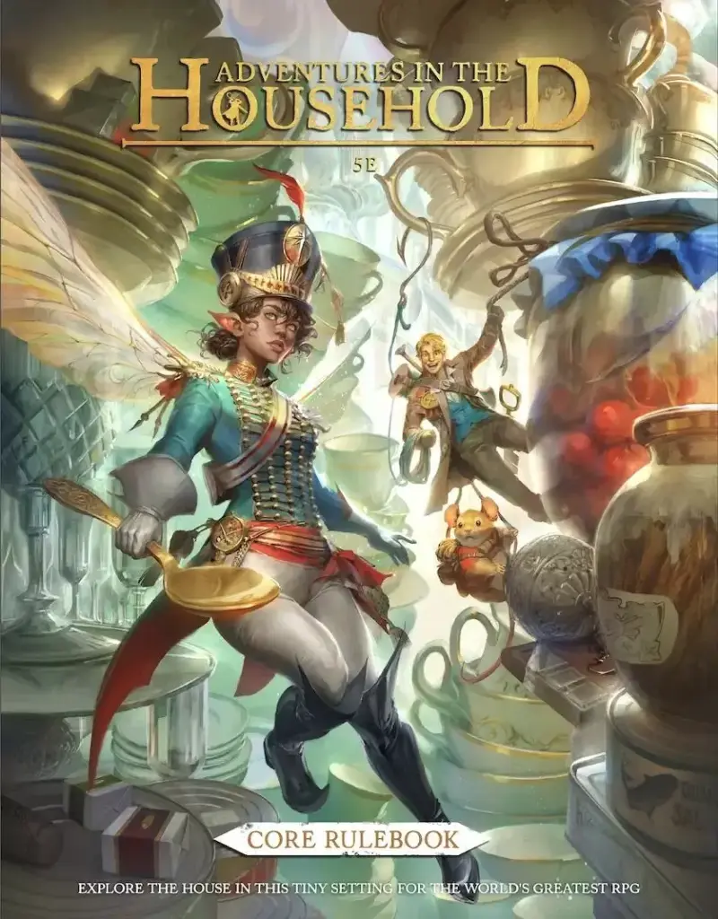 Adventures in the Household Core Rulebook 5E 