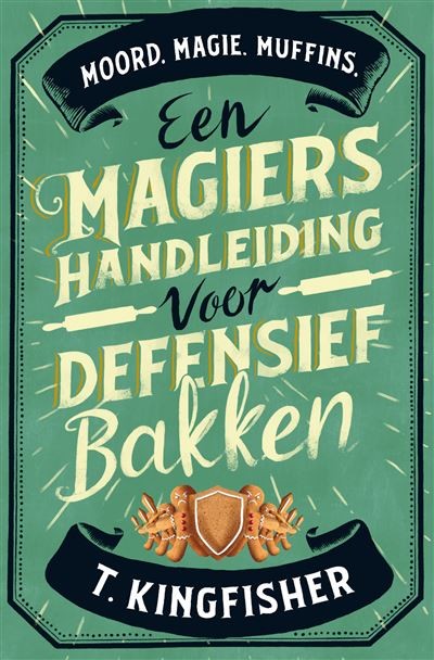Een Magiërshandleiding Voor Defensief Bakken