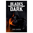 Blades in the Dark (EN)